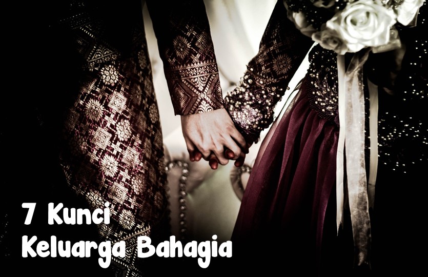7 Kunci Hidup Bahagia Membangun Rumah Tangga